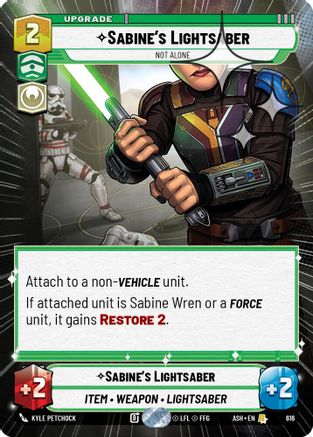 Sabine's Lightsaber - Not Alone (Hyperspace Foil) (616) [Ashes of the Empire] Foil Star Wars: Unlimited Single Disney
