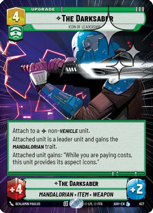 The Darksaber - Icon of Leadership (Hyperspace Foil) (637) [Ashes of the Empire] Foil Star Wars: Unlimited Single Disney