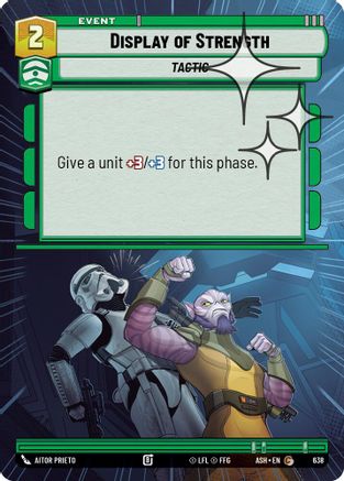 Display of Strength (Hyperspace Foil) (638) [Ashes of the Empire] Foil Star Wars: Unlimited Single Disney