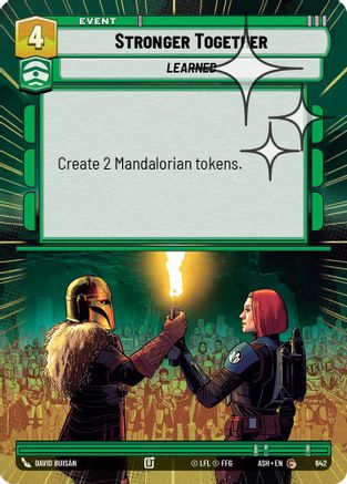 Stronger Together (Hyperspace Foil) (642) [Ashes of the Empire] Foil Star Wars: Unlimited Single Disney