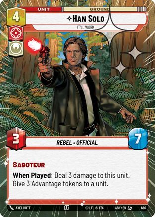 Han Solo - It'll Work (Hyperspace Foil) (660) [Ashes of the Empire] Foil Star Wars: Unlimited Single Disney