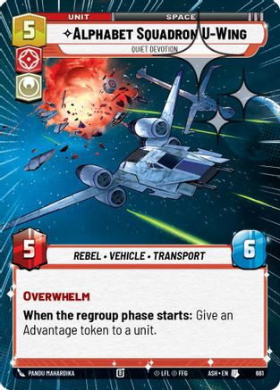 Alphabet Squadron U-Wing - Quiet Devotion (Hyperspace Foil) (661) [Ashes of the Empire] Foil Star Wars: Unlimited Single Disney