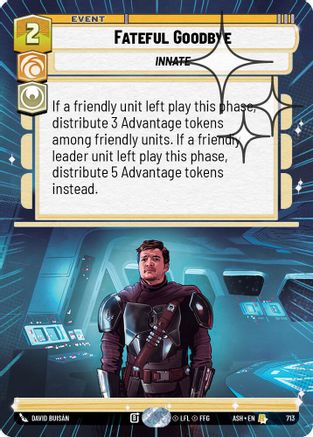 Fateful Goodbye (Hyperspace Foil) (713) [Ashes of the Empire] Foil Star Wars: Unlimited Single Disney