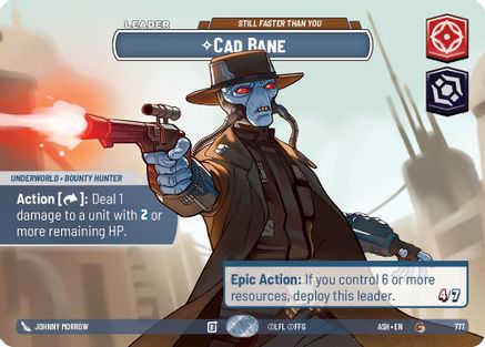 Cad Bane - Still Faster Than You (Showcase) (777) [Ashes of the Empire] Foil Star Wars: Unlimited Single Disney