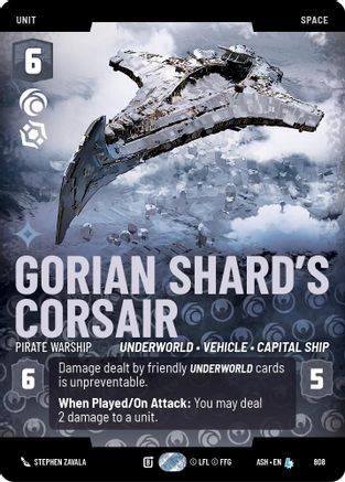 Gorian Shard's Corsair - Pirate Warship (Prestige) (808) [Ashes of the Empire] Star Wars: Unlimited Single Disney