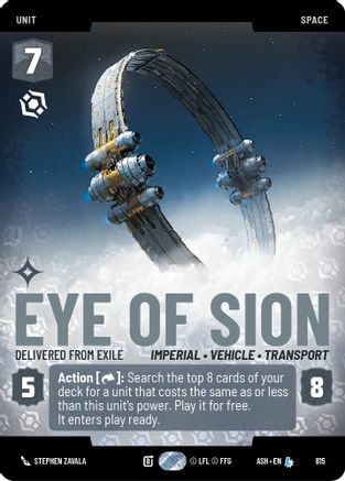 Eye of Sion - Delivered from Exile (Prestige) (815) [Ashes of the Empire] Star Wars: Unlimited Single Disney