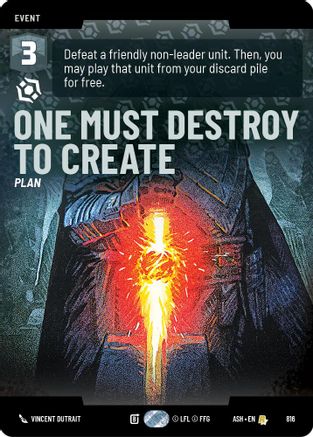 One Must Destroy to Create (Prestige) (816) [Ashes of the Empire] Star Wars: Unlimited Single Disney