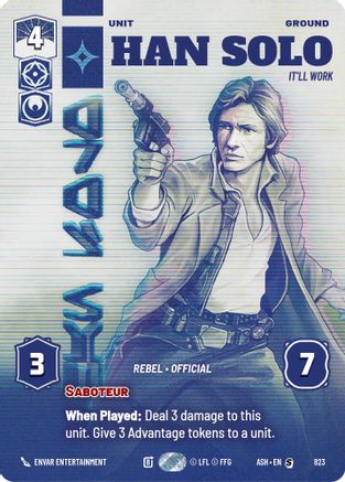 Han Solo - It'll Work (Prestige) (823) [Ashes of the Empire] Star Wars: Unlimited Single Disney