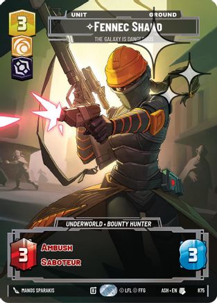Fennec Shand - The Galaxy Is Dangerous (Prestige Foil) (875) [Ashes of the Empire] Foil Star Wars: Unlimited Single Disney