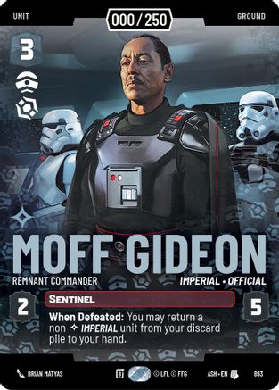 Moff Gideon - Remnant Commander (Serialized) (893) [Ashes of the Empire] Foil Star Wars: Unlimited Single Disney