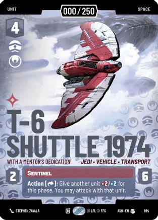 T-6 Shuttle 1974 - With a Mentor's Dedication (Serialized) (894) [Ashes of the Empire] Foil Star Wars: Unlimited Single Disney