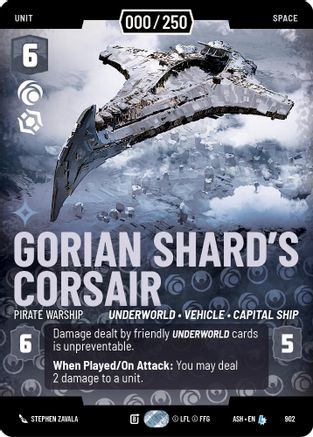 Gorian Shard's Corsair - Pirate Warship (Serialized) (902) [Ashes of the Empire] Foil Star Wars: Unlimited Single Disney