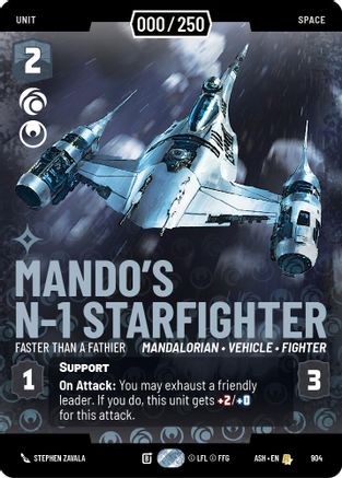 Mando's N-1 Starfighter - Faster than a Fathier (Serialized) (904) [Ashes of the Empire] Foil Star Wars: Unlimited Single Disney