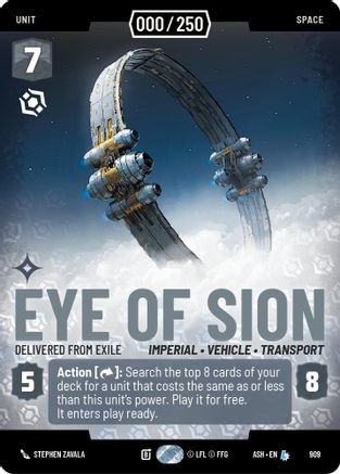 Eye of Sion - Delivered from Exile (Serialized) (909) [Ashes of the Empire] Foil Star Wars: Unlimited Single Disney
