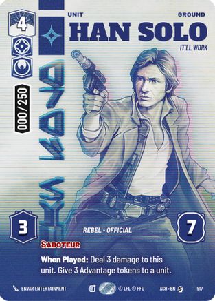 Han Solo - It'll Work (Serialized) (917) [Ashes of the Empire] Foil Star Wars: Unlimited Single Disney