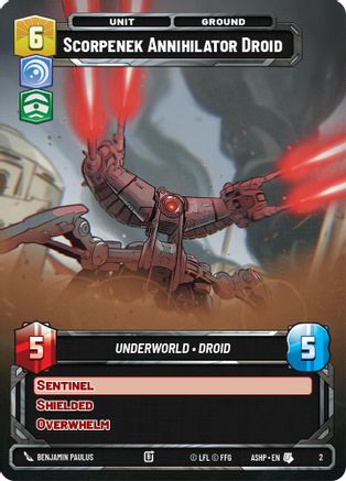 Scorpenek Annihilator Droid (2) [Ashes of the Empire Weekly Play Promos] Star Wars: Unlimited Single Disney