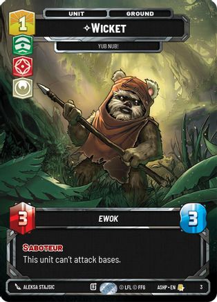 Wicket - Yub Nub! (3) [Ashes of the Empire Weekly Play Promos] Star Wars: Unlimited Single Disney