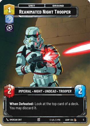 Reanimated Night Trooper (5) [Ashes of the Empire Weekly Play Promos] Star Wars: Unlimited Single Disney