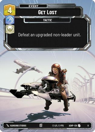 Get Lost (8) [Ashes of the Empire Weekly Play Promos] Star Wars: Unlimited Single Disney