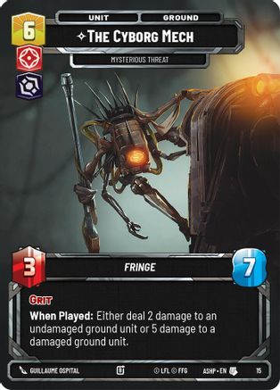 The Cyborg Mech - Mysterious Threat (15) [Ashes of the Empire Weekly Play Promos] Star Wars: Unlimited Single Disney