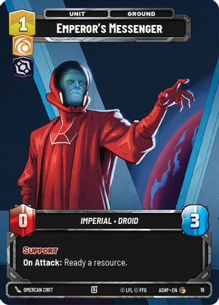 Emperor's Messenger (16) [Ashes of the Empire Weekly Play Promos] Star Wars: Unlimited Single Disney