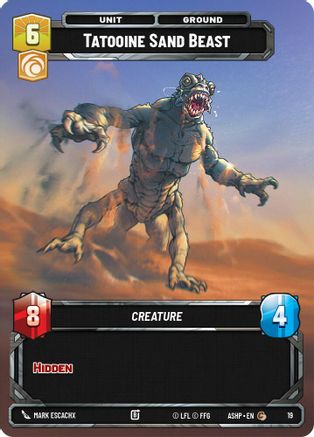 Tatooine Sand Beast (19) [Ashes of the Empire Weekly Play Promos] Star Wars: Unlimited Single Disney