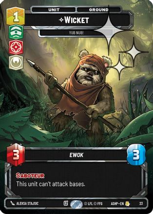 Wicket - Yub Nub! (Foil) (23) [Ashes of the Empire Weekly Play Promos] Foil Star Wars: Unlimited Single Disney
