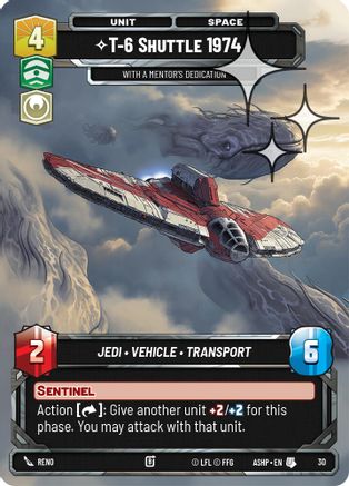 T-6 Shuttle 1974 - With a Mentor's Dedication (Foil) (30) [Ashes of the Empire Weekly Play Promos] Foil Star Wars: Unlimited Single Disney