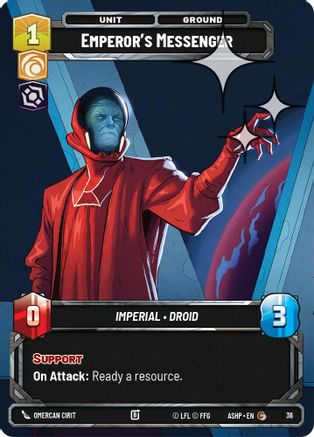 Emperor's Messenger (Foil) (36) [Ashes of the Empire Weekly Play Promos] Foil Star Wars: Unlimited Single Disney