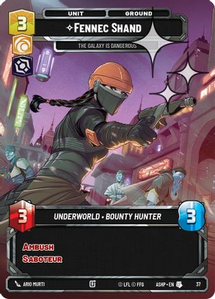 Fennec Shand - The Galaxy Is Dangerous (Foil) (37) [Ashes of the Empire Weekly Play Promos] Foil Star Wars: Unlimited Single Disney