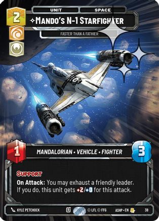 Mando's N-1 Starfighter - Faster than a Fathier (Foil) (38) [Ashes of the Empire Weekly Play Promos] Foil Star Wars: Unlimited Single Disney