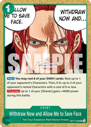 Withdraw Now and Allow Me to Save Face (OP17-036)  [The World's Strongest Warriors]