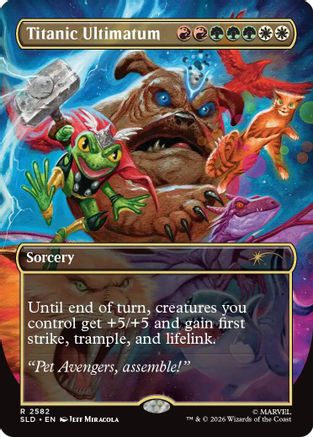 Titanic Ultimatum (2582) (SLD-2582) [Secret Lair] Drop Series MTG Single Wizards of the Coast