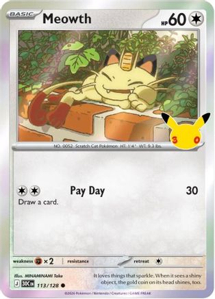Meowth 113/128 Holofoil [ME: 30th Celebration] Pokemon Single Pokémon