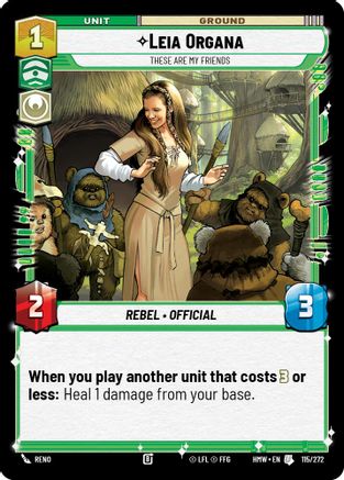 Leia Organa - These Are My Friends (115/272) [Homeworlds] Star Wars: Unlimited Single Disney