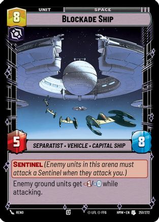 Blockade Ship (251/272) [Homeworlds] Star Wars: Unlimited Single Disney