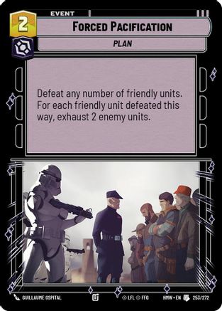 Forced Pacification (253/272) [Homeworlds] Star Wars: Unlimited Single Disney