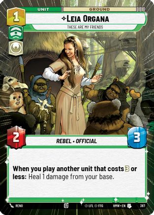 Leia Organa - These Are My Friends (Hyperspace) (387) [Homeworlds] Star Wars: Unlimited Single Disney