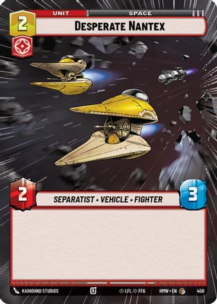 Desperate Nantex (Hyperspace) (450) [Homeworlds] Star Wars: Unlimited Single Disney