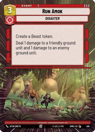 Run Amok (Hyperspace) (466) [Homeworlds] Star Wars: Unlimited Single Disney