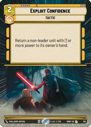 Exploit Confidence (Hyperspace) (510) [Homeworlds] Star Wars: Unlimited Single Disney
