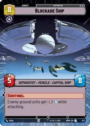 Blockade Ship (Hyperspace) (523) [Homeworlds] Star Wars: Unlimited Single Disney