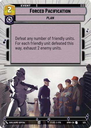 Forced Pacification (Hyperspace) (525) [Homeworlds] Star Wars: Unlimited Single Disney