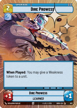 Dire Prowess (Hyperspace Foil) (607) [Homeworlds] Foil Star Wars: Unlimited Single Disney