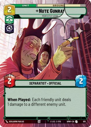 Nute Gunray - Perfectly Legal (Hyperspace Foil) (615) [Homeworlds] Foil Star Wars: Unlimited Single Disney