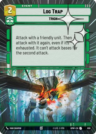 Log Trap (Hyperspace Foil) (659) [Homeworlds] Foil Star Wars: Unlimited Single Disney