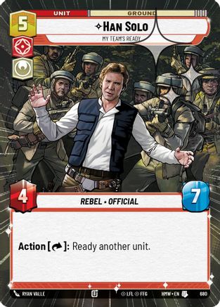 Han Solo - My Team's Ready (Hyperspace Foil) (680) [Homeworlds] Foil Star Wars: Unlimited Single Disney