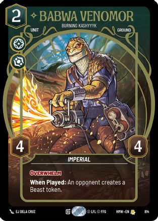 Babwa Venomor - Burning Kashyyyk (Prestige) (814) [Homeworlds] Star Wars: Unlimited Single Disney