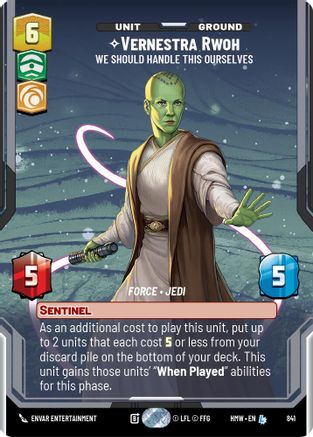 Vernestra Rwoh - We Should Handle This Ourselves (Prestige) (841) [Homeworlds] Star Wars: Unlimited Single Disney
