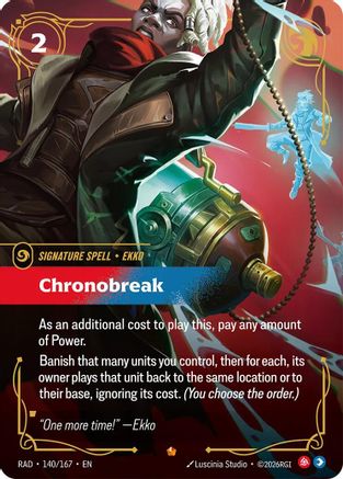 Chronobreak (140/167) [Radiance] Foil Riftbound Singles Riot Games